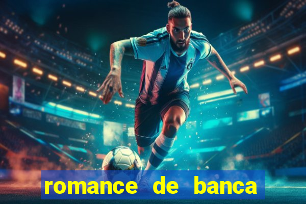 romance de banca digital 2021